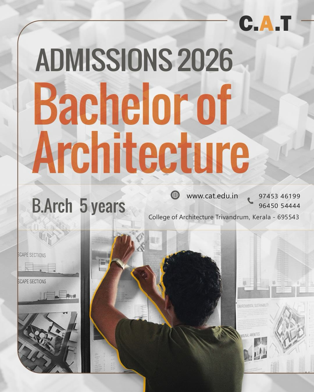 ADMISSIONS 2026

𝐁.𝐀𝐫𝐜𝐡 (𝐁𝐚𝐜𝐡𝐞𝐥𝐨𝐫 𝐨𝐟 𝐀𝐫𝐜𝐡𝐢𝐭𝐞𝐜𝐭𝐮𝐫𝐞)

Stream:
Sustainability: Designing for a changing climate
Technology: Integrating BIM, VR, and GIS
Culture & Society: Understanding real-world needs
Our Approach:
Expert Talks & Hands-on Workshops
Innovation Labs & Outdoor Studios
Heritage Documentation & Design Outreach

Eligibility Criteria:
50% marks in PCM & overall aggregate
Valid NATA score

For more details:
📞 9745346199 | 9645054444
🌐 www.cat.edu.in

#architectureeducation #architectureandcommunity #sustainablearchitecture #urbanstudies #futureofcities